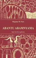 Abantu Abamnyama Lapa Bavela Ngakhona