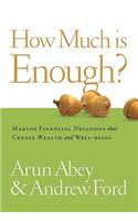 How Much Is Enough?