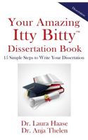 Your Amazing Itty Bitty Dissertation Book