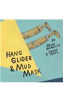 Hang Glider & Mud Mask