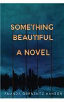 Something Beautiful