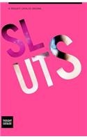 Sluts