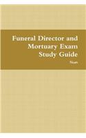 Funeral Director and Mortuary Exam Study Guide