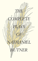 Complete Plays of Nathaniel Hutner