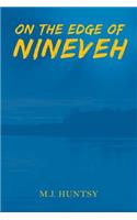 On the Edge of Nineveh