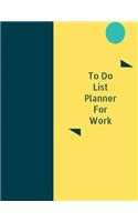To Do List Planner for Work