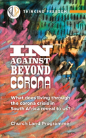 In, Against, Beyond, Corona