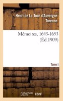 Mémoires Du Maréchal de Turenne, 1643-1653