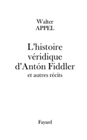 L'histoire véridique d'Anton Fiddler