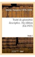 Traité de Géométrie Descriptive À l'Usage Des Élèves de 1ère C Et D Et Des Candidats Au Baccalauréat