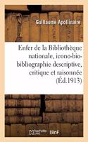 L'Enfer de la Bibliothèque Nationale, Icono-Bio-Bibliographie Descriptive, Critique Et Raisonnée