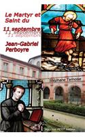 Le Martyr et Saint du 11 septembre
