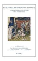 Pour La Singuliere Affection Qu'avons a Luy. Etudes Bourguignonnes Offertes a Jean-Marie Cauchies