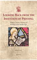 Looking Back from the Invention of Printing