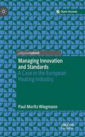 Managing Innovation and Standards