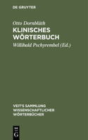 Klinisches Wörterbuch: (Veit's Sammlung Wissenschaftlicher Wörterbücher)
