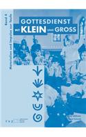 Gottesdienst Mit Klein Und Gross