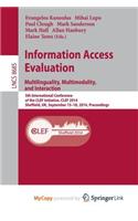 Information Access Evaluation -- Multilinguality, Multimodality, and Interaction: 5th International Conference of the Clef Initiative, Clef 2014, Sheffield, UK, September 15-18, 2014, Proceedings