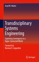 Transdisciplinary Systems Engineering