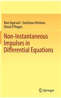 Non-Instantaneous Impulses in Differential Equations