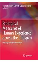 Biological Measures of Human Experience Across the Lifespan