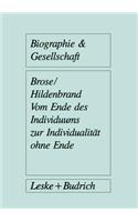 Vom Ende Des Individuums Zur Individualität Ohne Ende