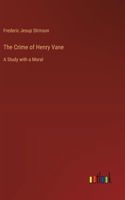 The Crime of Henry Vane