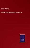 A Guide to the South Coast of England