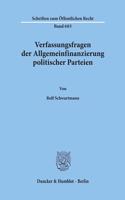 Verfassungsfragen Der Allgemeinfinanzierung Politischer Parteien