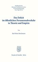 Das Defizit Im Offentlichen Personennahverkehr in Theorie Und Empirie
