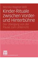 Kinder-Rituale Zwischen Vorder- Und Hinterbühne