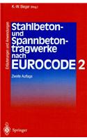 Stahlbeton- Und Spannbetontragwerke Nach Eurocode 2: Erl Uterungen Und Anwendungen