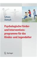 Psychologische Förder- Und Interventionsprogramme Für Das Kindes- Und Jugendalter
