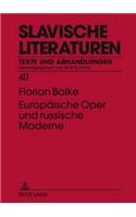 Europaeische Oper Und Russische Moderne