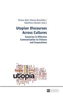 Utopian Discourses Across Cultures: Scenarios in Effective Communication to Citizens and Corporations