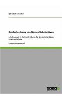 Zur Gross- Und Kleinschreibung Von Nomen. Ein Lehrkonzept in Rechtschreibung