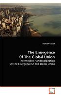 The Emergence of the Global Union