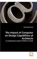 The Impact of Computer on Design Capabilities of Architects