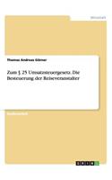 Zum 25 Umsatzsteuergesetz. Die Besteuerung Der Reiseveranstalter