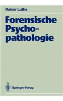 Forensische Psychopathologie