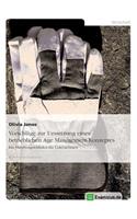Vorschläge zur Umsetzung eines betrieblichen Age Management-Konzeptes