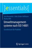 Umweltmanagementsysteme Nach ISO 14001: Grundwissen Fur Praktiker