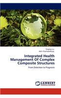 Integrated Health Management Of Complex Composite Structures
