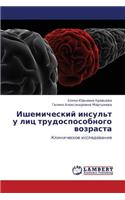 Ishemicheskiy Insul't U Lits Trudosposobnogo Vozrasta