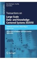 Transactions on Large-Scale Data- And Knowledge-Centered Systems XXXVIII: Special Issue on Database- And Expert-Systems Applications
