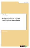 Work-Life-Balance im Lichte der Fürsorgepflicht des Arbeitgebers