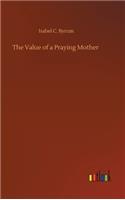 Value of a Praying Mother