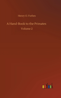 A Hand-Book to the Primates