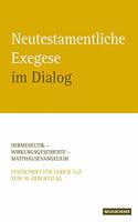 Neutestamentliche Exegese im Dialog