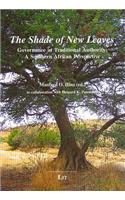 The Shade of New Leaves: Governance in Traditional Authority: A Southern African Perspective